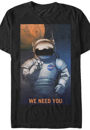 We Need You NASA T-Shirt