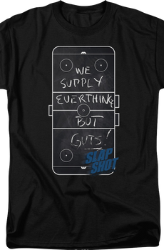 We Supply Everything But Guts Slap Shot T-Shirt
