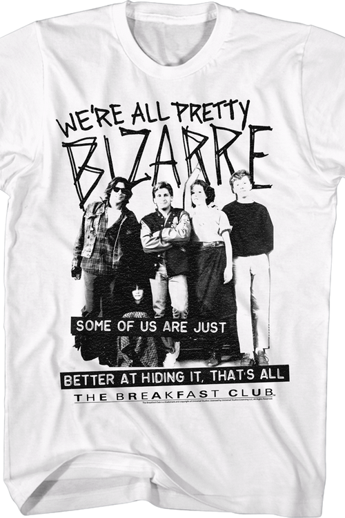We're All Pretty Bizarre Breakfast Club T-Shirtmain product image