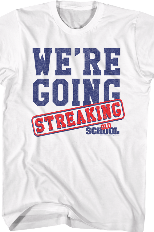 We're Going Streaking Old School T-Shirtmain product image