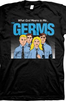 What God Means To Me Germs T-Shirt