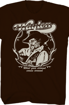 What Goes Around Comes Around Waylon Jennings T-Shirt