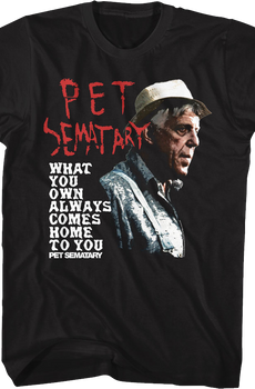 What You Own Pet Sematary T-Shirt