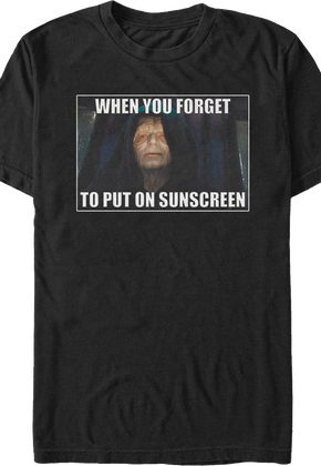 When You Forget To Put On Sunscreen Star Wars T-Shirt
