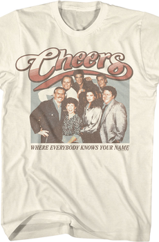 Where Everybody Knows Your Name Cast Photo Cheers T-Shirt