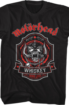 Whiskey Drink Loud Motorhead T-Shirt