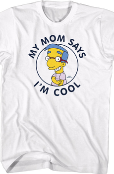 White My Mom Says I'm Cool Simpsons T-Shirt