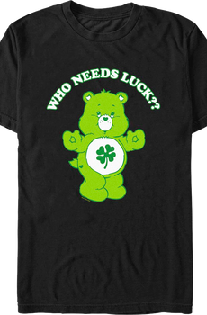 Who Needs Luck Care Bears T-Shirt
