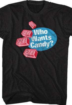 Who Wants Candy Pez T-Shirt