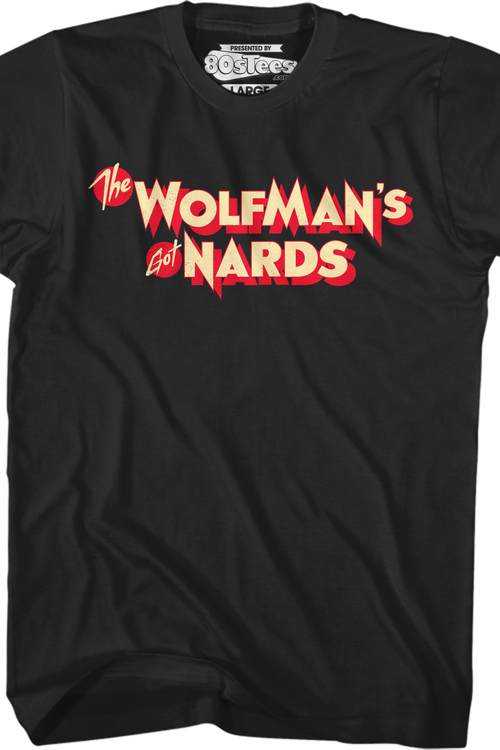 Wolfman's Got Nards Monster Squad T-Shirtmain product image