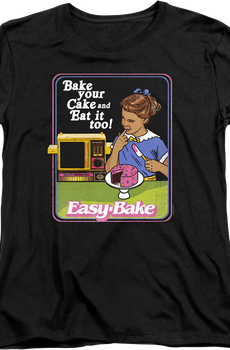 Womens Bake your Cake and Eat it too Easy-Bake Oven Shirt