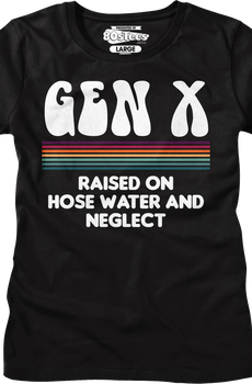 Womens Gen X Raised On Hose Water And Neglect Shirt