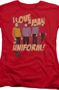 Womens I Love A Man In Uniform Star Trek Shirt