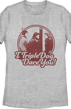 Womens I Triple Dog Dare You Christmas Story Shirt
