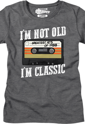 Womens I'm Not Old I'm Classic Greatest Hits Of 1988 Shirt