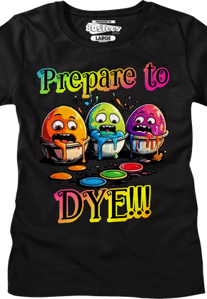 Womens Prepare To Dye Shirt