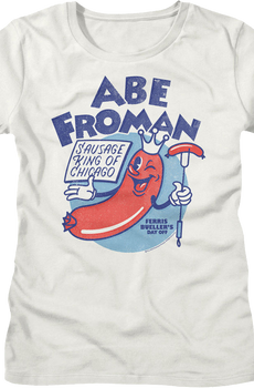 Womens Sausage King Abe Froman Ferris Bueller's Day Off Shirt