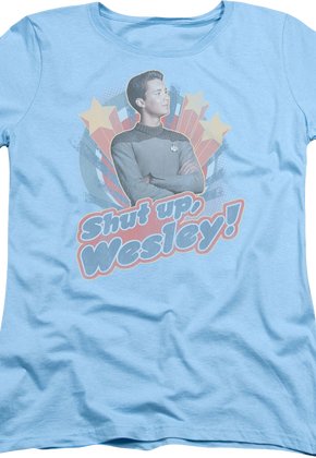 Womens Shut Up Wesley Star Trek The Next Generation Shirt