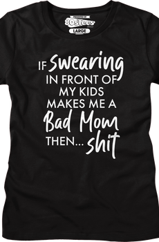 Womens Swearing In Front Of My Kids Shirt