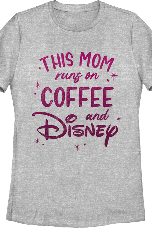 Womens This Mom Runs On Coffee And Disney Shirtmain product image