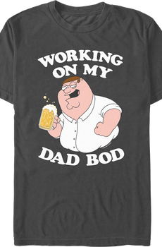 Working On My Dad Bod Family Guy T-Shirt