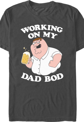 Working On My Dad Bod Family Guy T-Shirt
