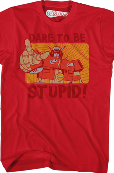 Wreck-Gar Dare To Be Stupid Shirt