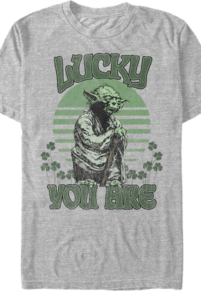Yoda Lucky You Are Star Wars T-Shirt