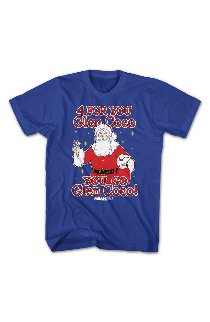 You Go Glen Coco Mean Girls TShirt