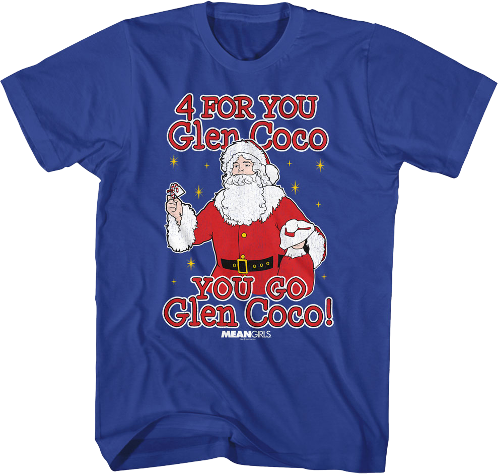 You Go Glen Coco Mean Girls TShirt