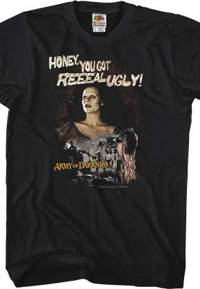 You Got Real Ugly Army of Darkness T-Shirt