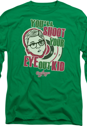 You'll Shoot Your Eye Out Christmas Story Long Sleeve Shirt