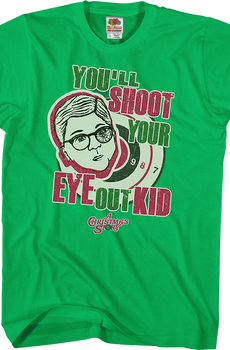 You'll Shoot Your Eye Out Christmas Story T-Shirt