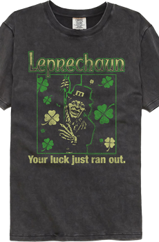 Your Luck Just Ran Out Leprechaun Comfort Colors Brand T-Shirt