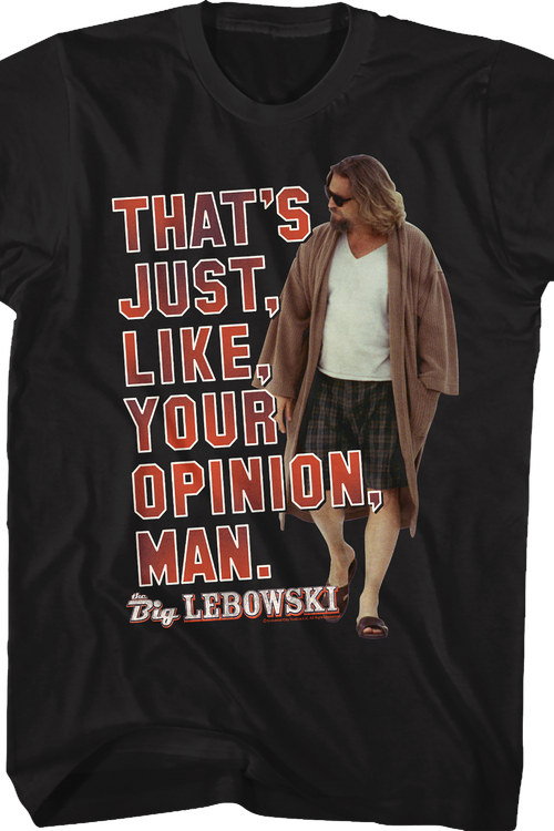 Your Opinion Big Lebowski T-Shirtmain product image