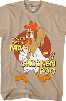 You're a Chicken Boo Animaniacs T-Shirt