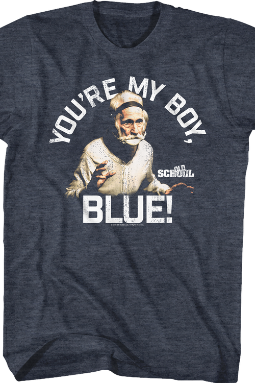 You're My Boy Blue Old School Shirtmain product image