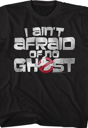 Youth Ghostbusters I Ain't Afraid Of No Ghost Shirt