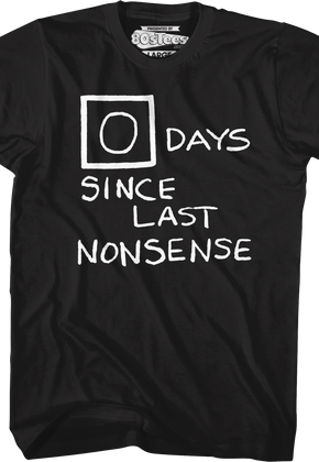 Zero Days Since Last Nonsense The Office T-Shirt