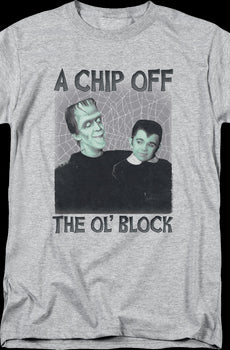 A Chip Off The Ol' Block Munsters T-Shirt