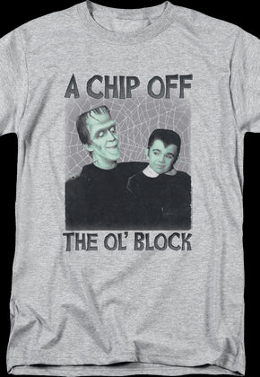 A Chip Off The Ol' Block Munsters T-Shirt