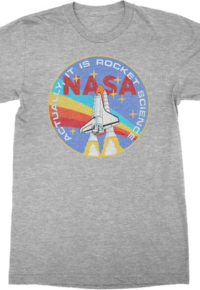 Actually It Is Rocket Science NASA T-Shirt