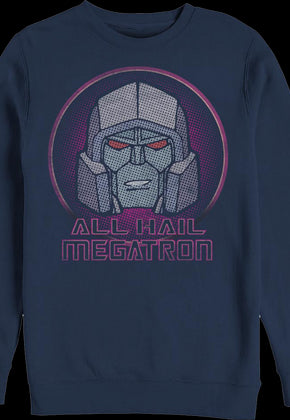 All Hail Megatron Transformers Sweatshirt