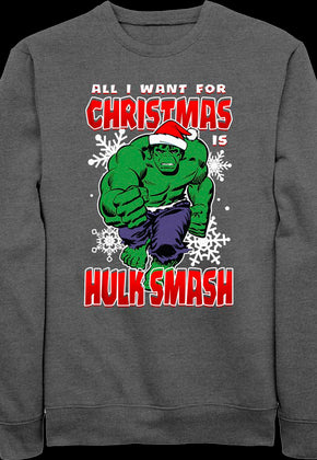 All I Want For Christmas Is Hulk Smash Marvel Comics Sweatshirt