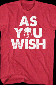 As You Wish Princess Bride T-Shirt