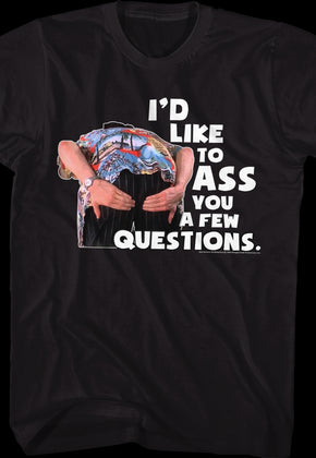 Ass You A Few Questions Ace Ventura T-Shirt