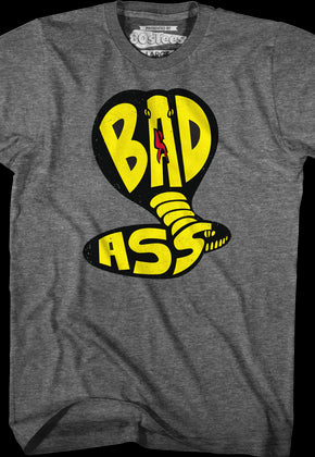 Bad Ass Cobra Kai T-Shirt