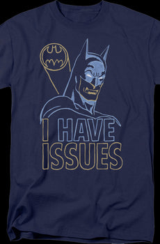 Batman I Have Issues DC Comics T-Shirt