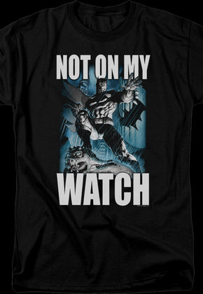 Batman Not On My Watch DC Comics T-Shirt