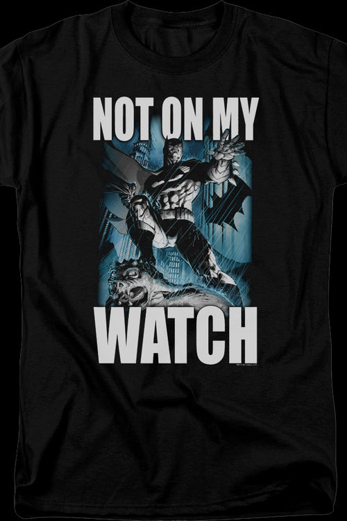 Batman Not On My Watch DC Comics T-Shirtmain product image